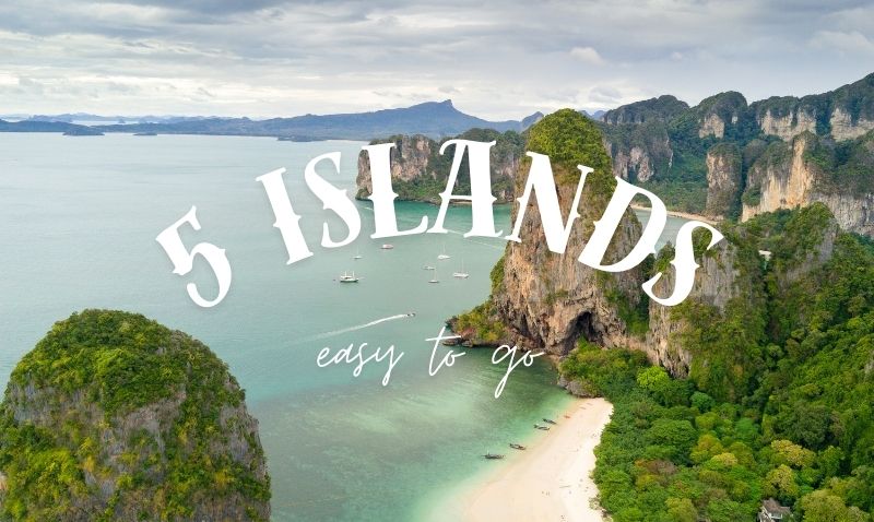 5 beautiful islands, easy to go to, and must-visit if you move to Ao Nang, Krabi