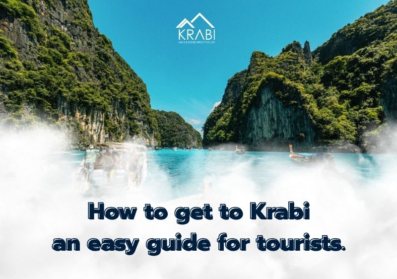 An easy guide to get to Krabi province for tourists: don’t worry about getting lost!