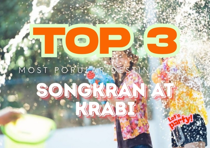 Krabi, one of the top 3 most popular destinations in Thailand during Songkran