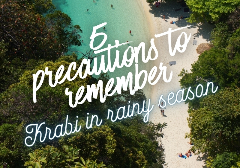 5 precautions for a fun and safe trip to Krabi province during the rainy season
