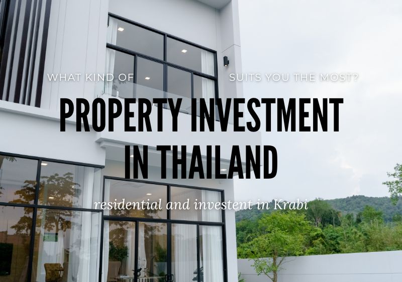 What kind of property investment in Thailand suits you the most?