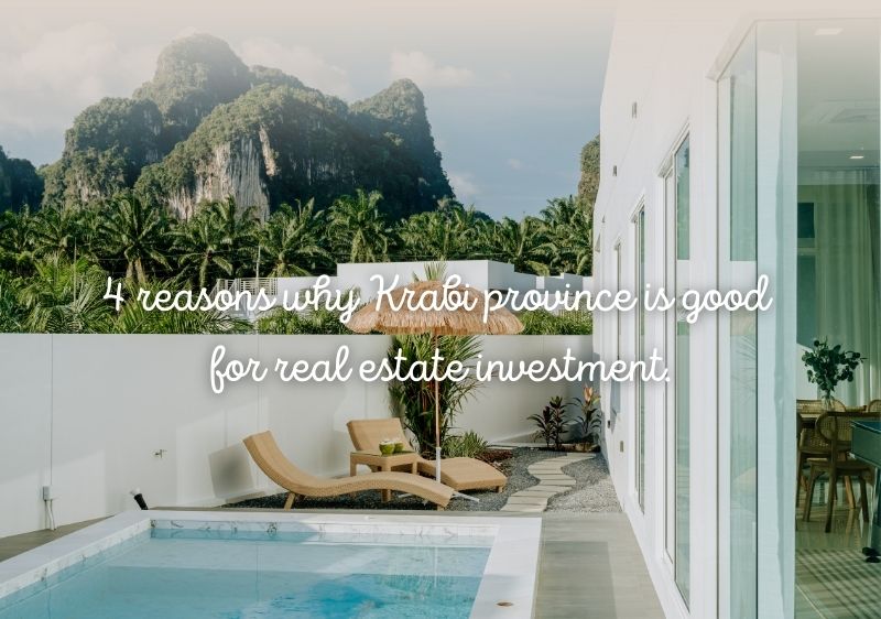 4 reasons why Krabi province is good for real estate investment.