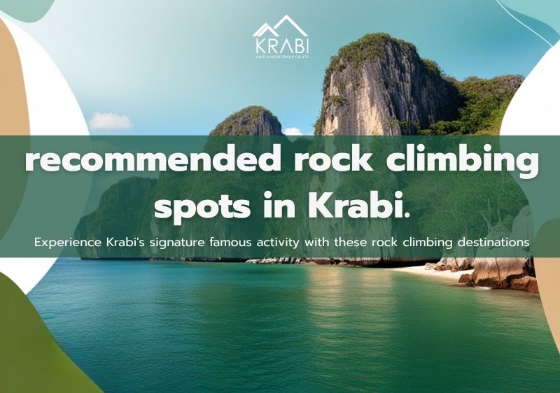 Experience Krabi's signature famous activity with these rock climbing destinations