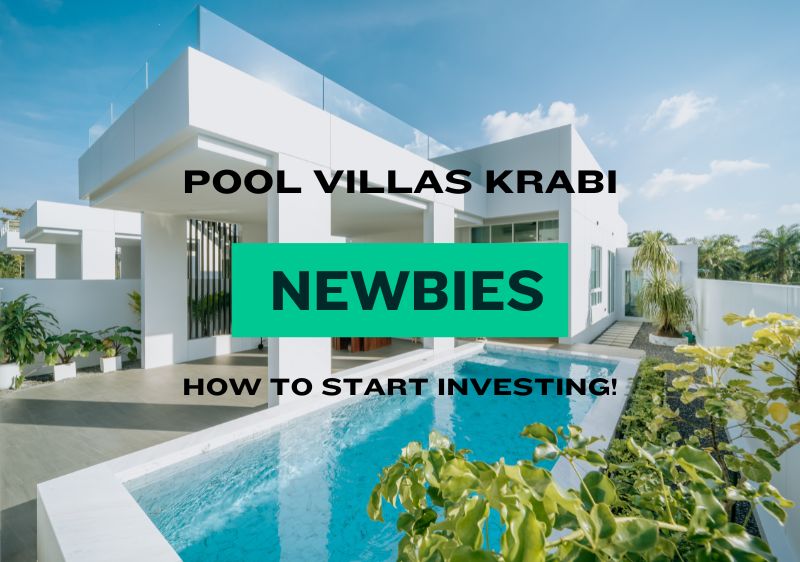 How to start investing in pool villas in Krabi for newbies